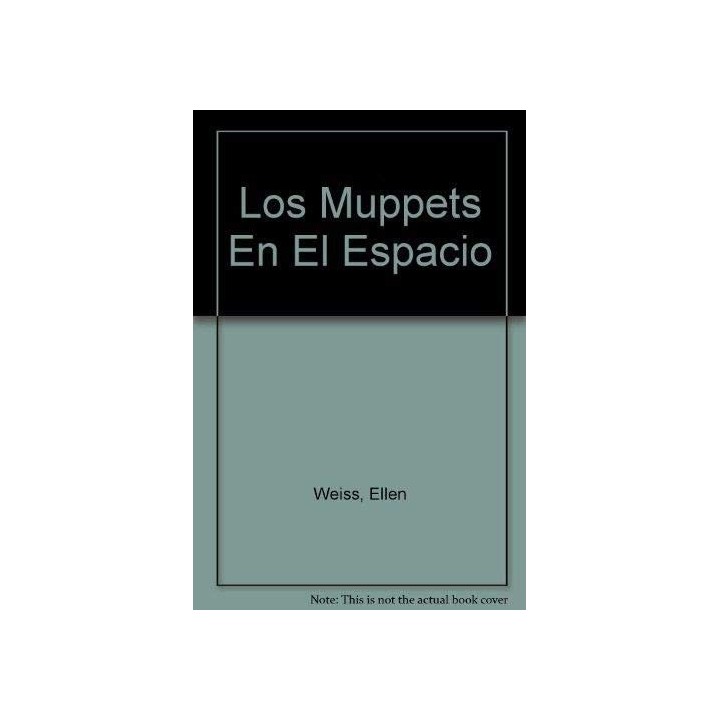 Los Teleñecos En El Espacio: Unete a la tripulacion (Primera edición). CON FOTOS DE LA PELICULA
